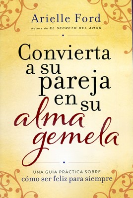 Convierta A Su Pareja En Su Alma Gemela