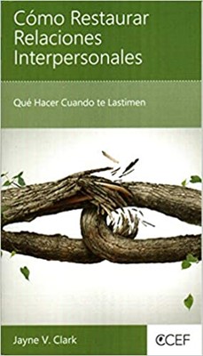 Cómo Restaurar Relaciones Interpersonales (Rústica) [Mini Libro]
