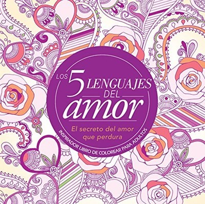 Los 5 Lenguajes Del Amor - Libro Para Colorear