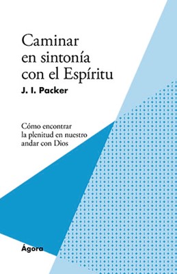 Caminar En Sintonía Con el Espíritu