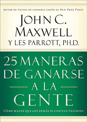 25 Maneras De ganarse A La Gente