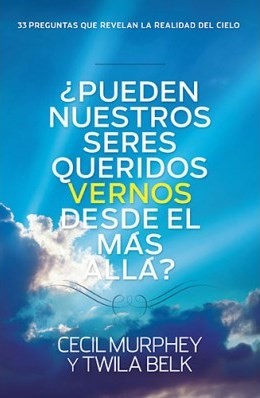 ¿Pueden nuestros seres queridos vernos desde el más allá?