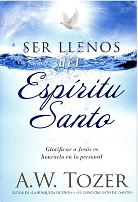 Ser Llenos Del Espíritu Santo