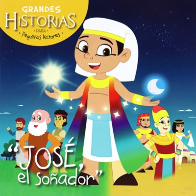José, El Soñador (Rústica) [Libro para Niños]
