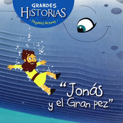 Jonás Y El Gran Pez (Rústica) [Libro para Niños]