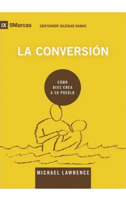 La Conversión (Rústica) [Libro]