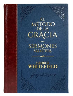El Método de La Gracia Sermones Selectos (Tapa Dura) [Libro]