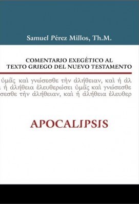 Comentario Exegético al Texto Griego del Nuevo Testamento: Apocalipsis