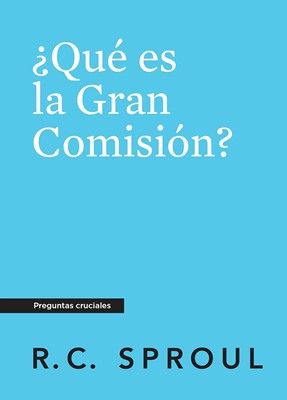 ¿Qué Es La Gran Comisión? (Rústica) [Mini Libro]