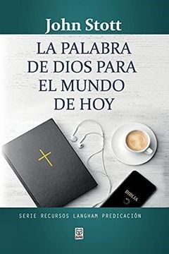 La Palabra de Dios para el Mundo de Hoy