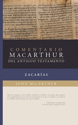 Comentario MacArthur del Antiguo Testamento: Zacarías