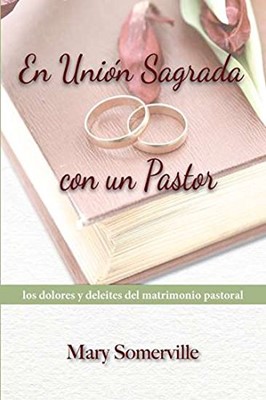 En Unión Sagrada con un Pastor