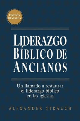 Liderazgo Bíblico de Ancianos