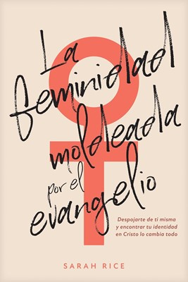 La Feminidad moldeada por el Evangelio