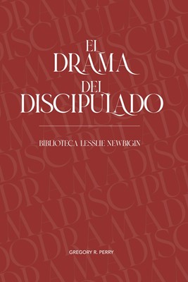 El Drama del Discipulado