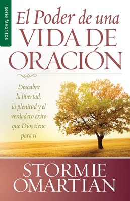 El Poder de Una Vida de Oración