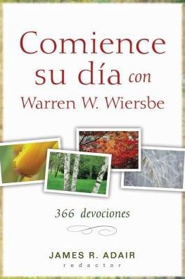 Comience Su Dia Con Warren Wiersbe