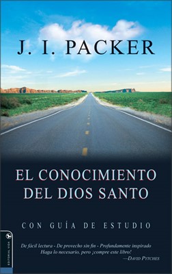 El Conocimiento Del Dios Santo