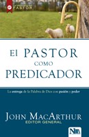 El Pastor Como Predicador (Rústica) [Libro]