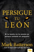 Persigue tu León (Rústica) [Libro]