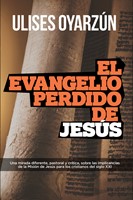 El Evangelio perdido de Jesús (Rústica) [Libro]
