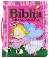 Biblia Historias Para Niñas Con Manijita (Tapa Dura Acolchada) [Biblias para Niños]