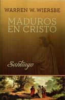 Maduros en Cristo (Santiago) (Rústica) [Comentario]