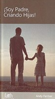 ¡Soy Padre, Criando Hijas! (Rústica) [Mini Libro]