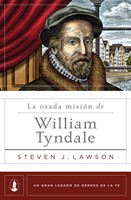 La Osada Misión de William Tyndale (Rústica) [Libro]