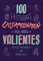 100 Historias Extraordinarias para Niñas Valientes (Rústica) [Libro Bolsillo]