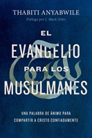 El Evangelio Para Los Musulmanes (Rústica) [Libro]