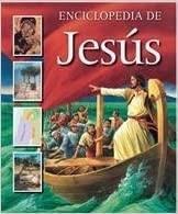 Enciclopedia De Jesús (Tapa Dura) [Enciclopedia]