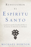 Redescubrir El Espiritu Santo (Rústica) [Libros]