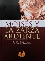 Moises Y La Zarza Ardiente (Rústica) [Libro]