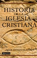 Historia De La Iglesia Cristiana (Tapa Dura) [Libro]