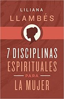 7 Disciplinas Espirituales Para Mujer (Rústica) [Libro]