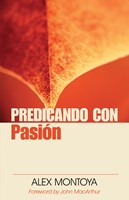 Predicando Con Pasión (Rústica) [Libro]