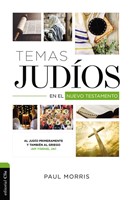 Temas Judios En El Nuevo Testamento (Rústica) [Libro]