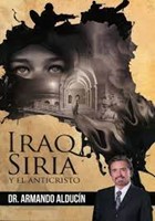 Iraq, Siria y el Anticristo (Rústica) [Libro]