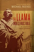 La Llama Indestructible (Rústica) [Libro]