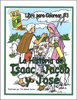 La Historia de Isaac, Jacob y José (Rústica) [Libro para Colorear]