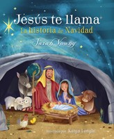 Jesus Te Llama: La Historia De Navidad (Tapa Dura) [Libro para Niños]