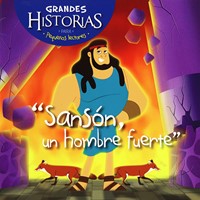 Sansón, Un Hombre Fuerte (Rústica) [Libro para Niños]