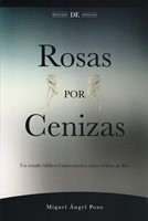 Rosas Por Cenizas (Rústica) [Libro]