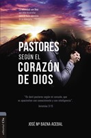 Pastores según el corazón de Dios (Rústica) [Libro]
