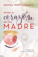 Desde El Corazón De Una Madre (Rústica) [Libro]