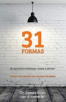 31 formas de servicio cristiano «unos a otros» (Rústica) [Libro]