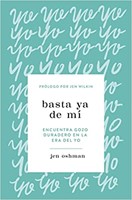 Basta Ya De Mí (Rústica) [Libro]