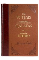 Las 95 Tesis / Comentario A Gálatas (Tapa Dura) [Libro]
