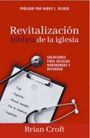Revitalización Bíblica de la Iglesia (Rústica) [Libro]